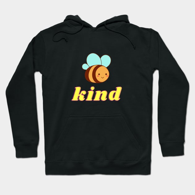 Bee kind Hoodie by Eveline D’souza